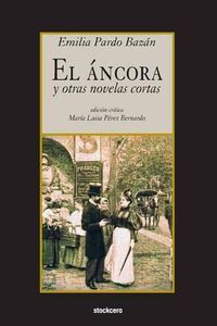 Cover image for El ancora y otras novelas cortas