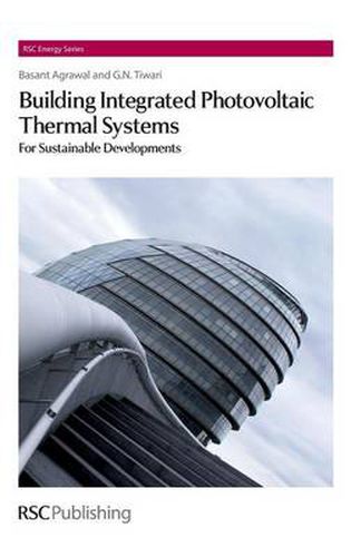 Cover image for Building Integrated Photovoltaic Thermal Systems: For Sustainable Developments