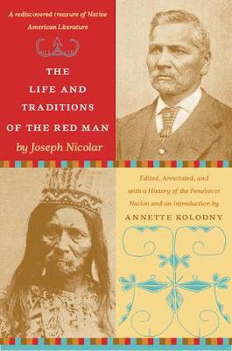 Cover image for The Life and Traditions of the Red Man: A rediscovered treasure of Native American literature