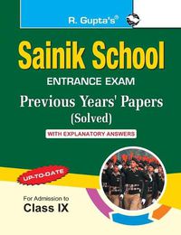 Cover image for Sainik School: Previous Years' Papers (Paper I & II) with Explanatory Answers (for Class Ix)