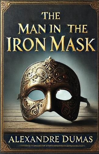 Cover image for The Man in the Iron Mask(Illustrated)