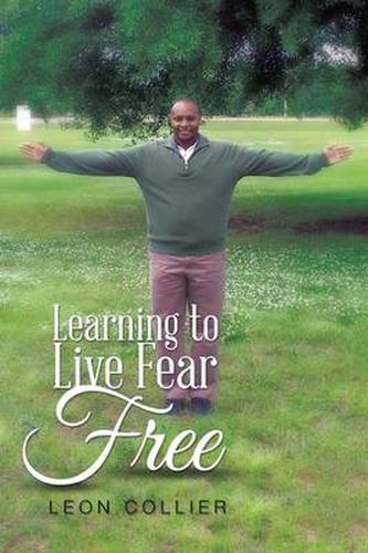 Cover image for Learning to Live Fear Free
