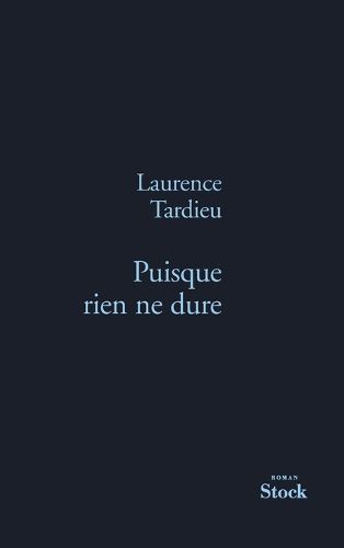 Cover image for Puisque Rien Ne Dure