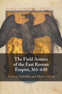 Cover image for The Field Armies of the East Roman Empire, 361-630