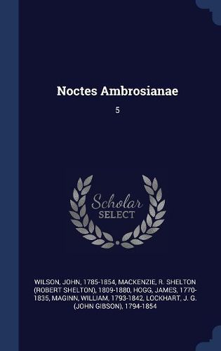 Cover image for Noctes Ambrosianae