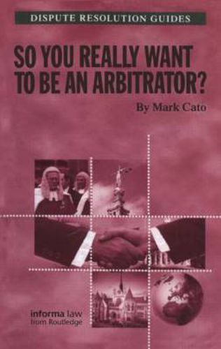 Cover image for So you really want to be an Arbitrator?
