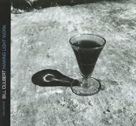 Cover image for Bill Culbert: Making Light Work
