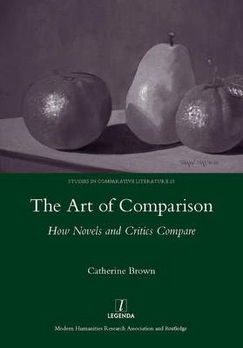 Cover image for The Art of Comparison: How Novels and Critics Compare