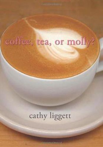 Cover image for Coffee, Tea, or Molly?