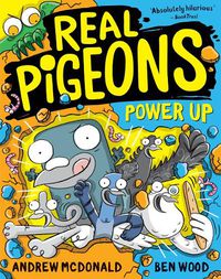 Cover image for Real Pigeons Power Up (Real Pigeons, Book 12)