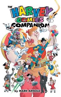 Cover image for The Harvey Comics Companion (hardback)