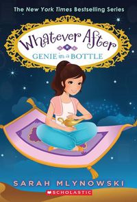 Cover image for Genie in a Bottle (Whatever After #9): Volume 9
