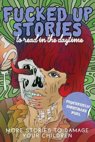 Cover image for Fucked Up Stories to Read in the Daytime Vol. 2