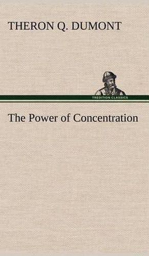 The Power of Concentration