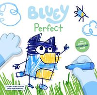 Cover image for Bluey: Perfect: Includes a Wipe-clean Card for Drawing