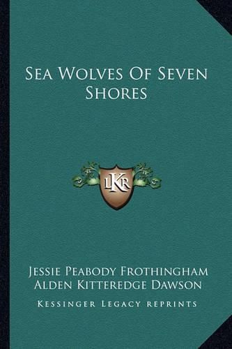 Cover image for Sea Wolves of Seven Shores