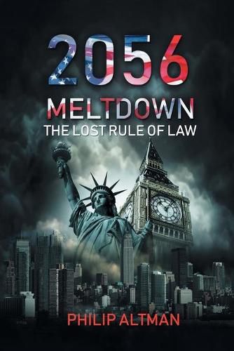 Cover image for 2056: Meltdown: The Lost Rule of Law