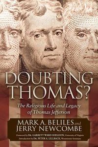 Cover image for Doubting Thomas: The Religious Life and Legacy of Thomas Jefferson