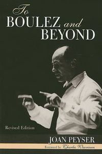 Cover image for To Boulez and Beyond