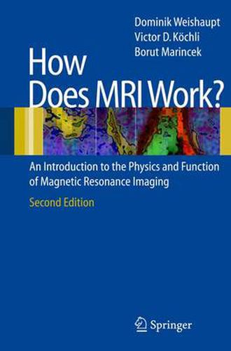 Cover image for How does MRI work?: An Introduction to the Physics and Function of Magnetic Resonance Imaging