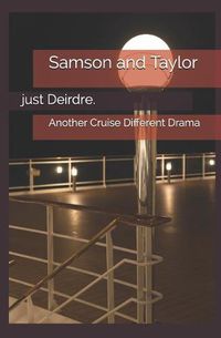 Cover image for Samson and Taylor: Another Cruise Different Drama