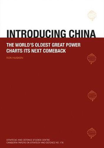 Cover image for Introducing China: The World's Oldest Great Power Charts its Next Comeback