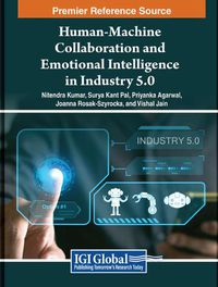 Cover image for Human-Machine Collaboration and Emotional Intelligence in Industry 5.0