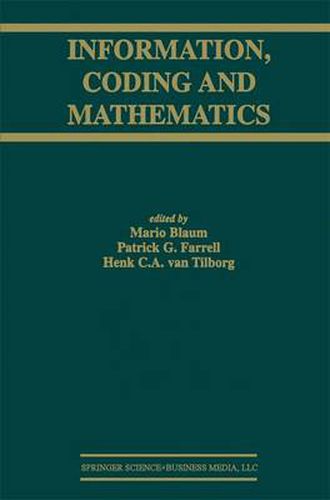 Information, Coding and Mathematics: Proceedings of Workshop honoring Prof. Bob McEliece on his 60th birthday