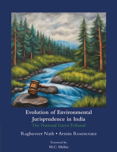 Cover image for Evolution of Environmental Jurisprudence in India