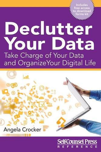 Cover image for Declutter Your Data: Take Charge of Your Data and Organize Your Digital Life