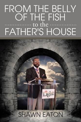 Cover image for From the Belly of the Fish to the Father's House