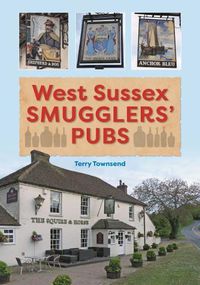 Cover image for West Sussex Smugglers' Pubs