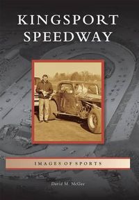 Cover image for Kingsport Speedway