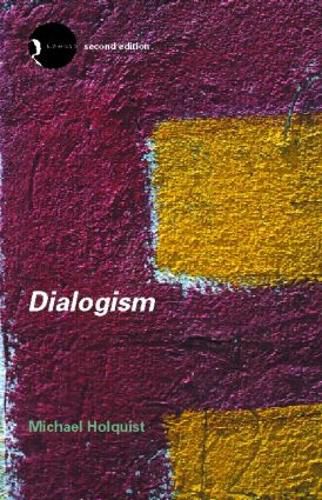 Cover image for Dialogism: Bakhtin and His World