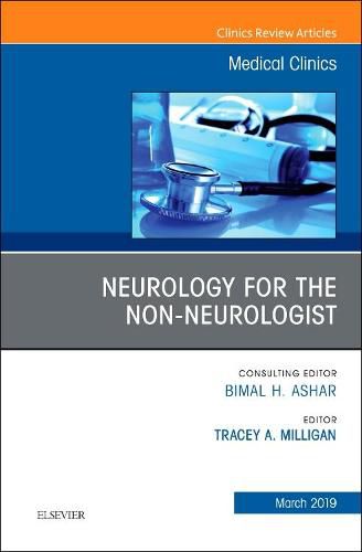 Cover image for Neurology for the Non-Neurologist, An Issue of Medical Clinics of North America