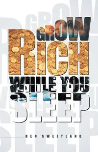 Cover image for Grow Rich While You Sleep