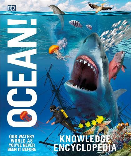 Cover image for Knowledge Encyclopedia Ocean!: Our Watery World As You've Never Seen It Before