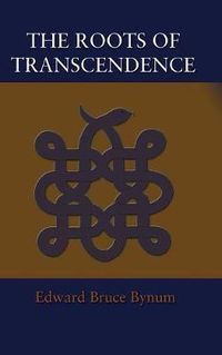 Cover image for The Roots of Transcendence