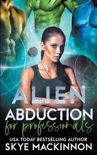 Cover image for Alien Abduction for Professionals