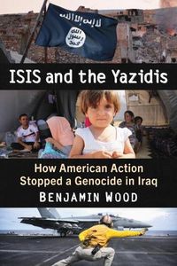 Cover image for ISIS and the Yazidis