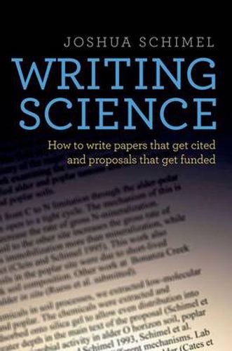 Cover image for Writing Science: How to Write Papers That Get Cited and Proposals That Get Funded