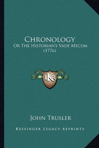 Chronology: Or the Historian's Vade Mecum (1776)