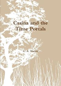 Cover image for Casina and the Time Portals