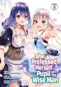 Cover image for She Professed Herself Pupil of the Wise Man (Manga) Vol. 8