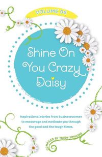 Cover image for Shine On You Crazy Daisy - Volume 6