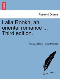 Cover image for Lalla Rookh, an Oriental Romance Sixth Edition.