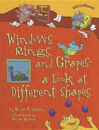 Cover image for Windows Rings and Grapes: A Look at Different Shapes