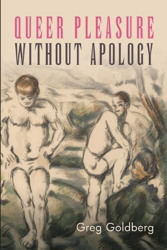 Cover image for Queer Pleasure Without Apology
