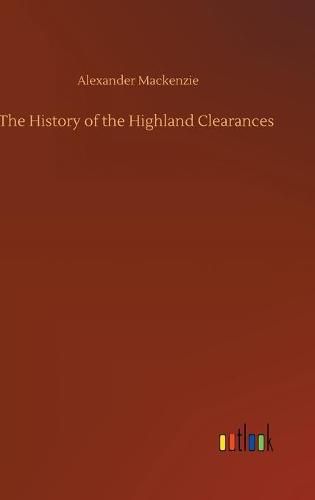 Cover image for The History of the Highland Clearances