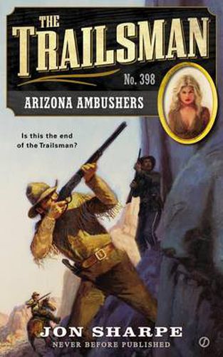 Cover image for The Trailsman #398: Arizona Ambushers